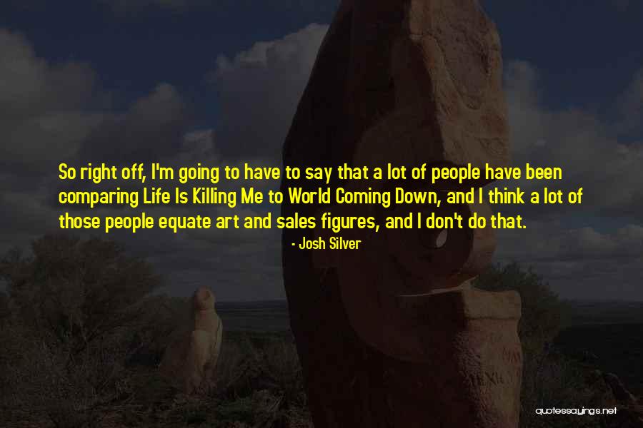 Sales Figures Quotes By Josh Silver Sales Figures Quotes By Josh Silver