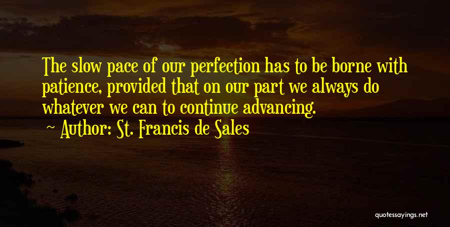 Sales Growth Quotes By St. Francis De Sales