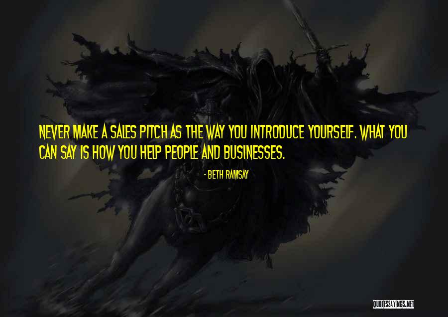 Sales Help Quotes By Beth Ramsay Sales Help Quotes By Beth Ramsay
