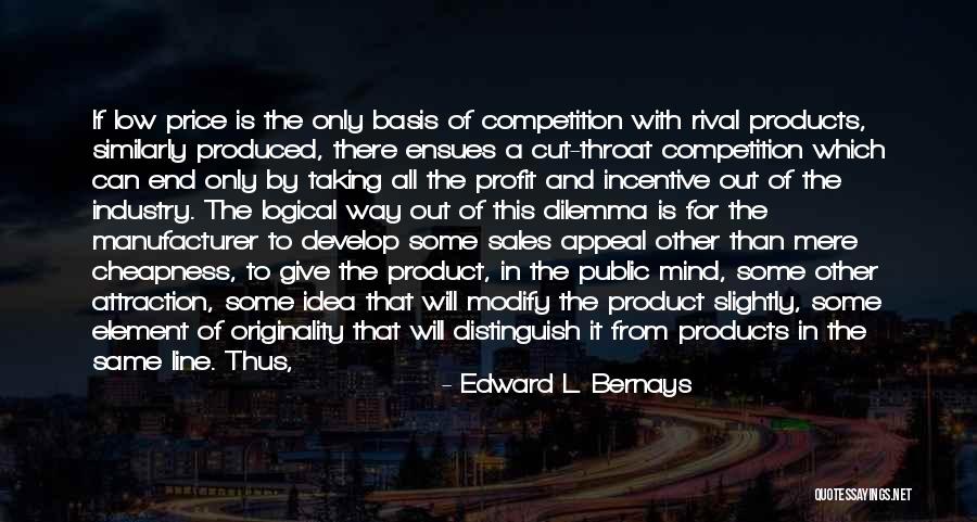 Sales Incentive Quotes By Edward L. Bernays