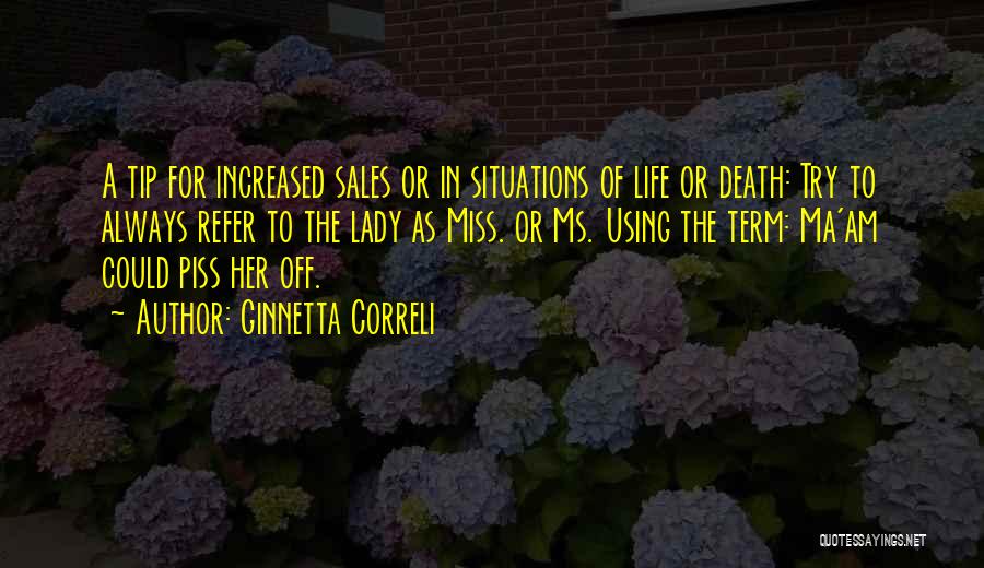 Sales Lady Quotes By Ginnetta Correli