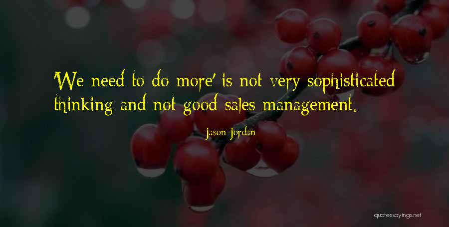 Sales Management Quotes By Jason Jordan Sales Management Quotes By Jason Jordan