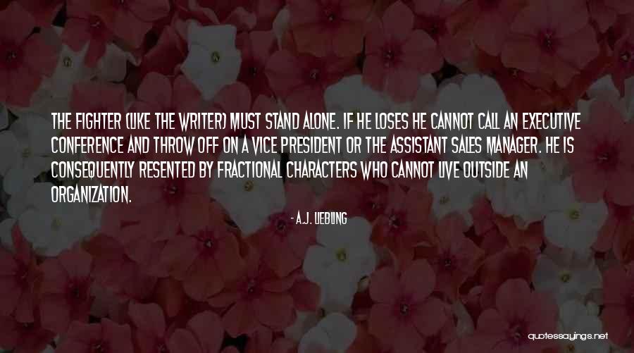 Sales Manager Quotes By A.J. Liebling Sales Manager Quotes By A.J. Liebling