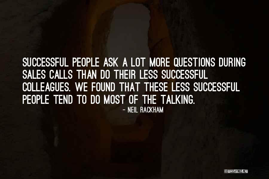 Sales People Quotes By Neil Rackham Sales People Quotes By Neil Rackham