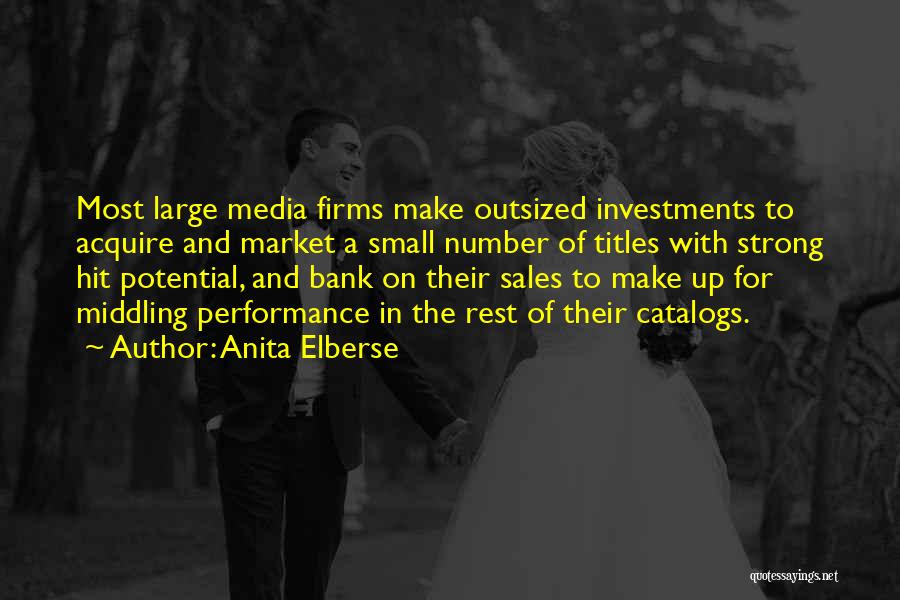 Sales Performance Quotes By Anita Elberse