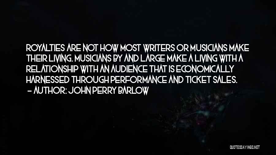 Sales Performance Quotes By John Perry Barlow