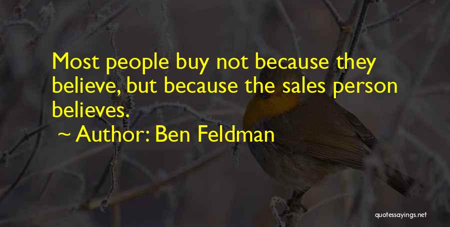 Sales Person Quotes By Ben Feldman