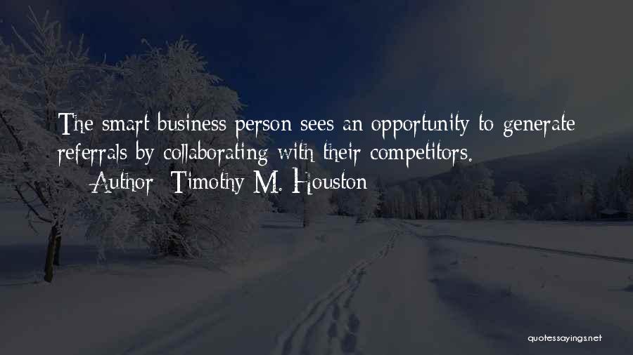 Sales Person Quotes By Timothy M. Houston