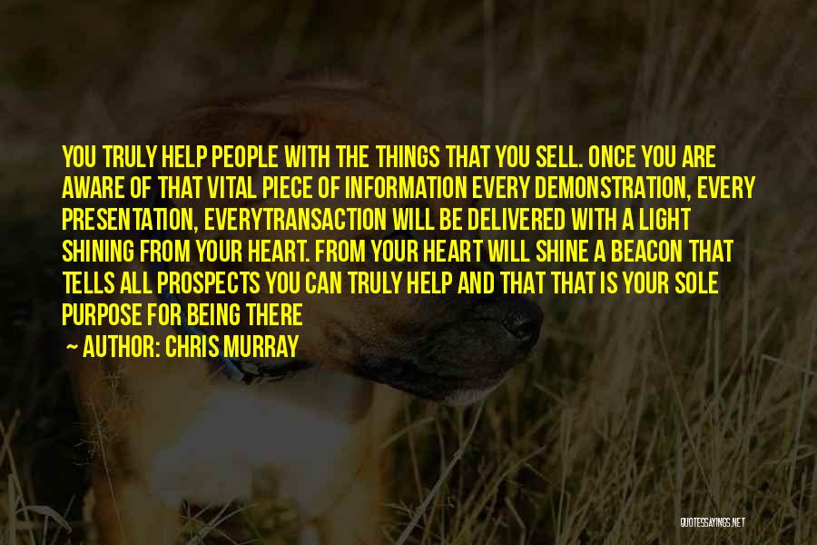 Sales Presentation Quotes By Chris Murray