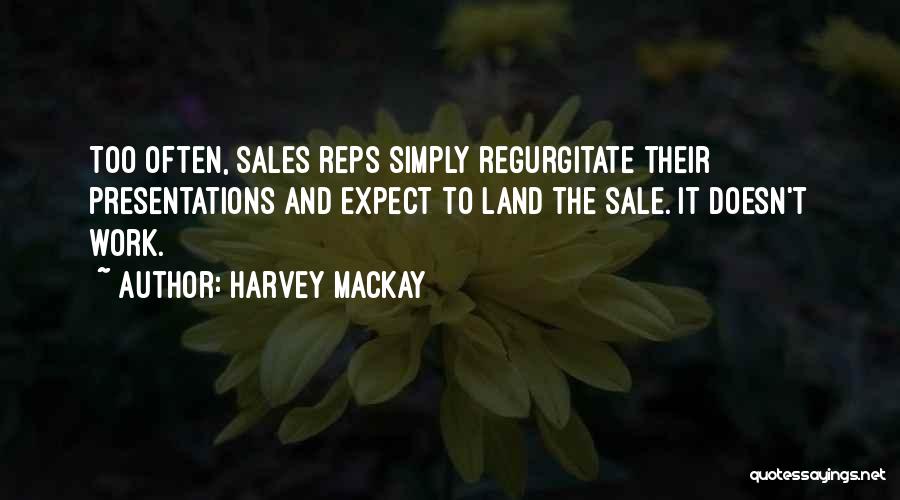 Sales Presentations Quotes By Harvey MacKay