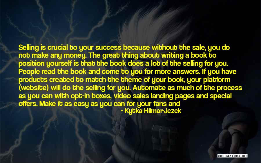 Sales Process Quotes By Kytka Hilmar-Jezek Sales Process Quotes By Kytka Hilmar-Jezek