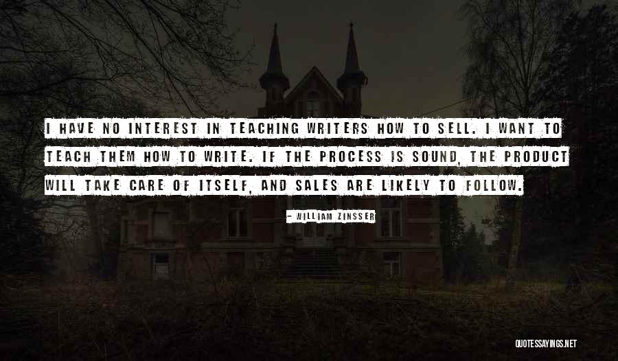 Sales Process Quotes By William Zinsser Sales Process Quotes By William Zinsser