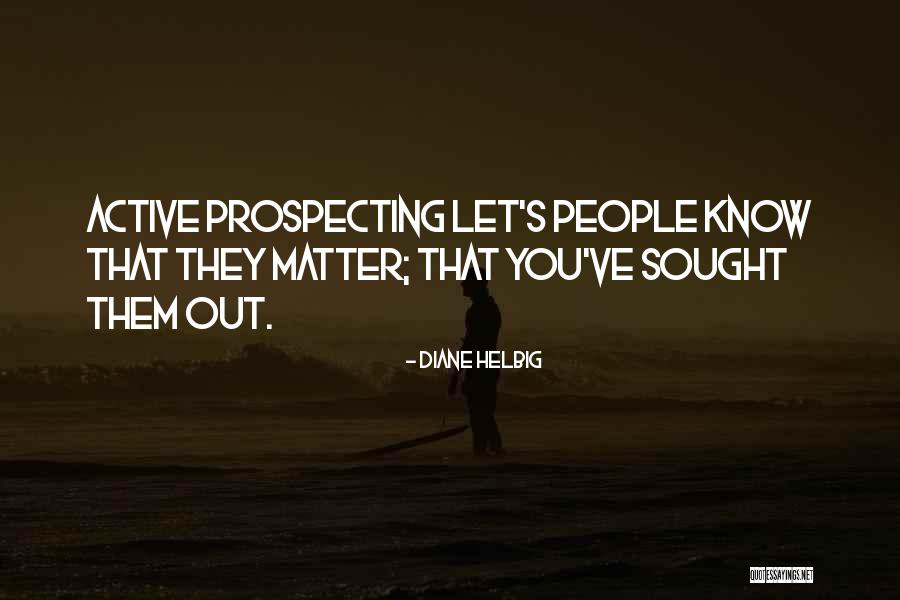 Sales Prospecting Quotes By Diane Helbig Sales Prospecting Quotes By Diane Helbig