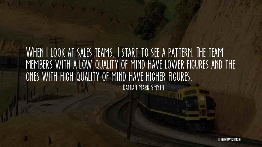 Sales Team Quotes By Damian Mark Smyth