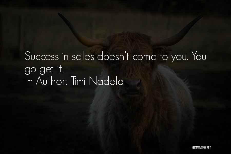 Sales Tips Quotes By Timi Nadela