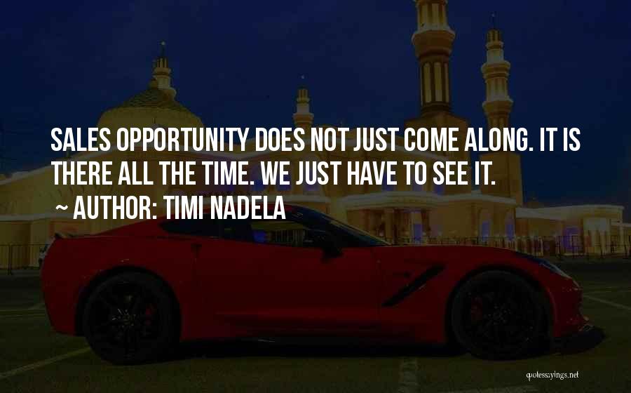 Sales Tips Quotes By Timi Nadela