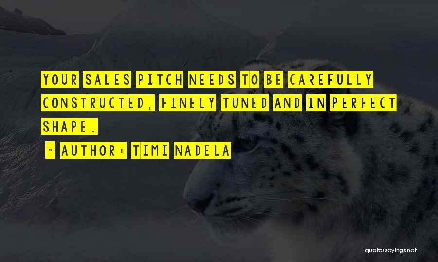 Sales Tips Quotes By Timi Nadela