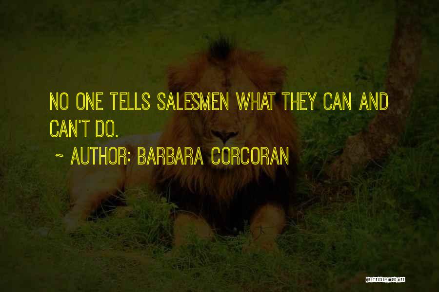 Salesmen Quotes By Barbara Corcoran