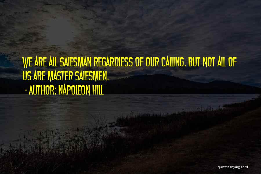 Salesmen Quotes By Napoleon Hill