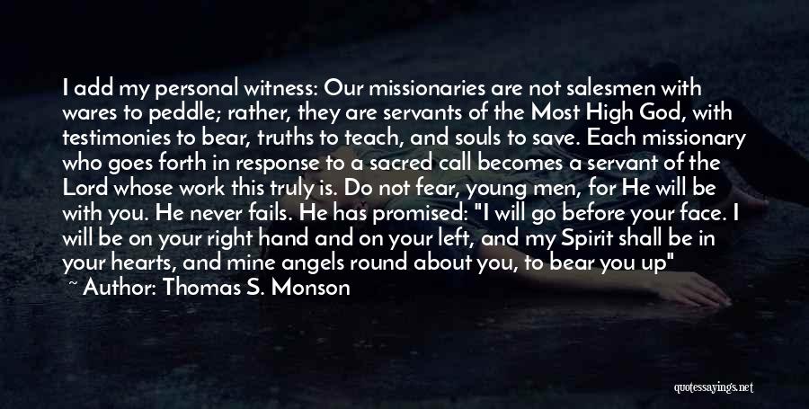 Salesmen Quotes By Thomas S. Monson