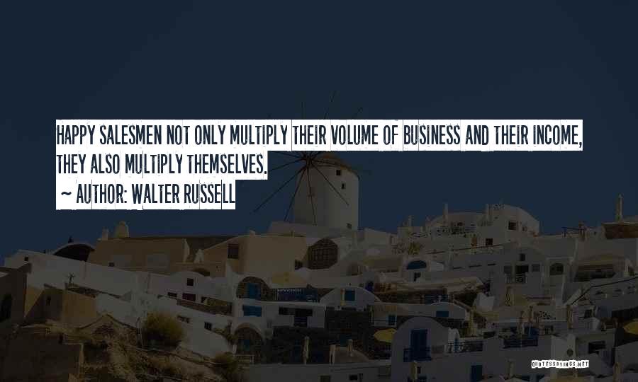 Salesmen Quotes By Walter Russell