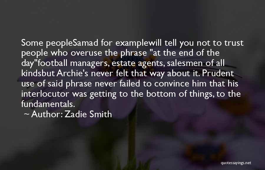 Salesmen Quotes By Zadie Smith