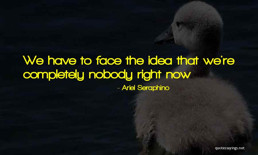 Salesses Quotes By Ariel Seraphino Salesses Quotes By Ariel Seraphino