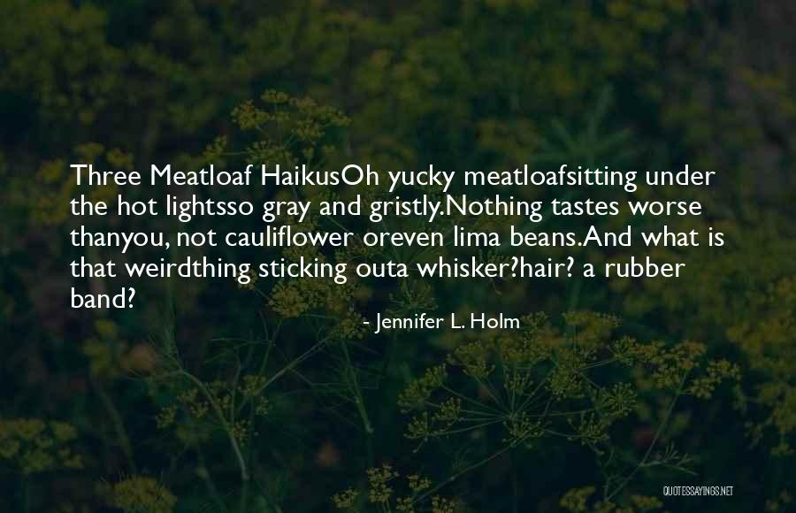 Salgesic Quotes By Jennifer L. Holm Salgesic Quotes By Jennifer L. Holm