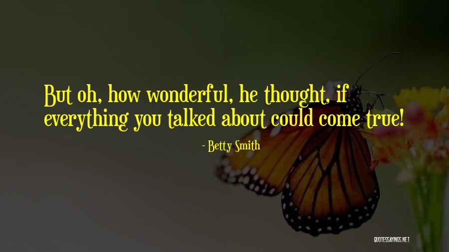 Salhany Realty Quotes By Betty Smith Salhany Realty Quotes By Betty Smith