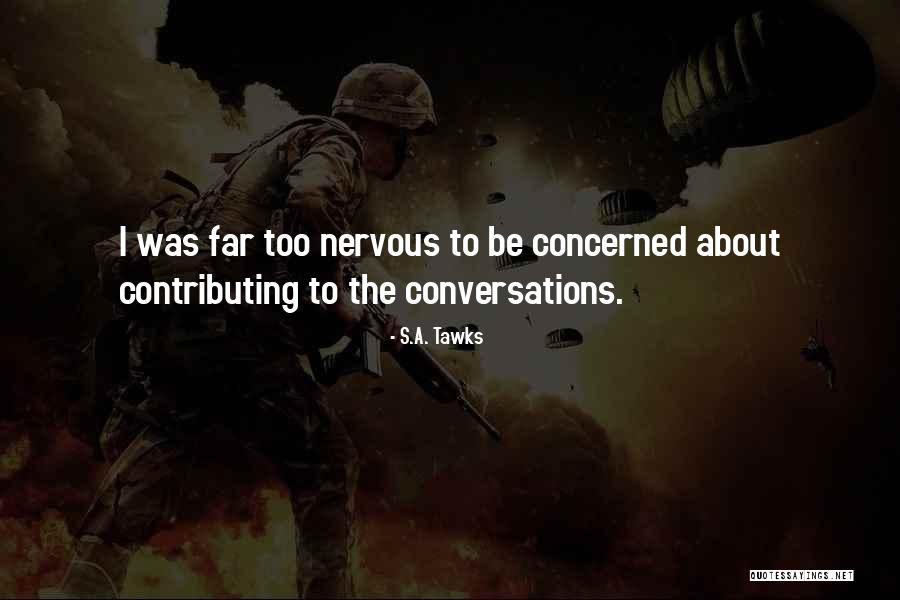 Salidas A Mexico Quotes By S.A. Tawks Salidas A Mexico Quotes By S.A. Tawks