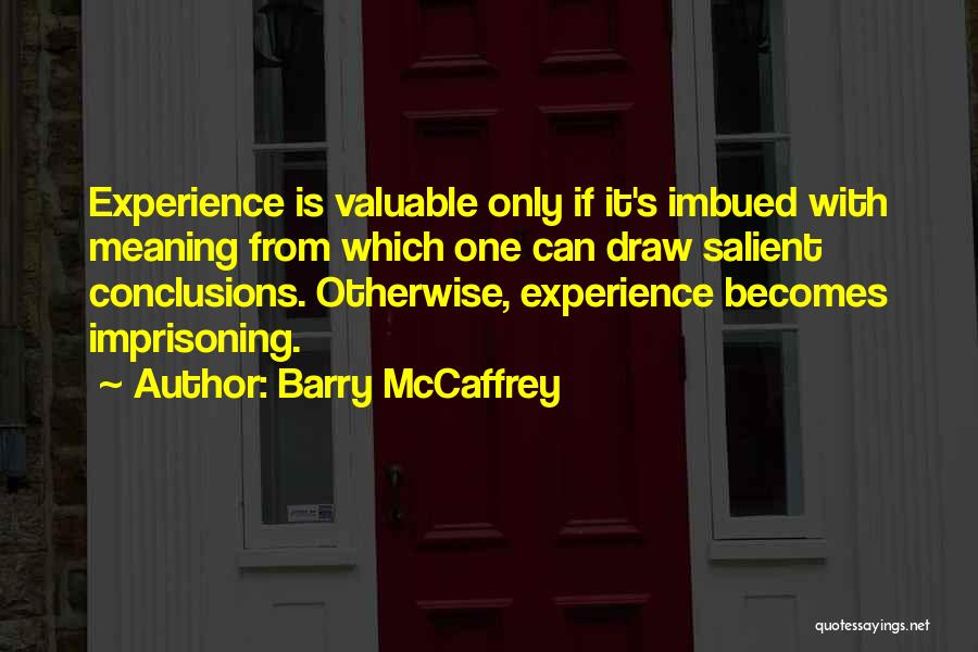 Salient Quotes By Barry McCaffrey