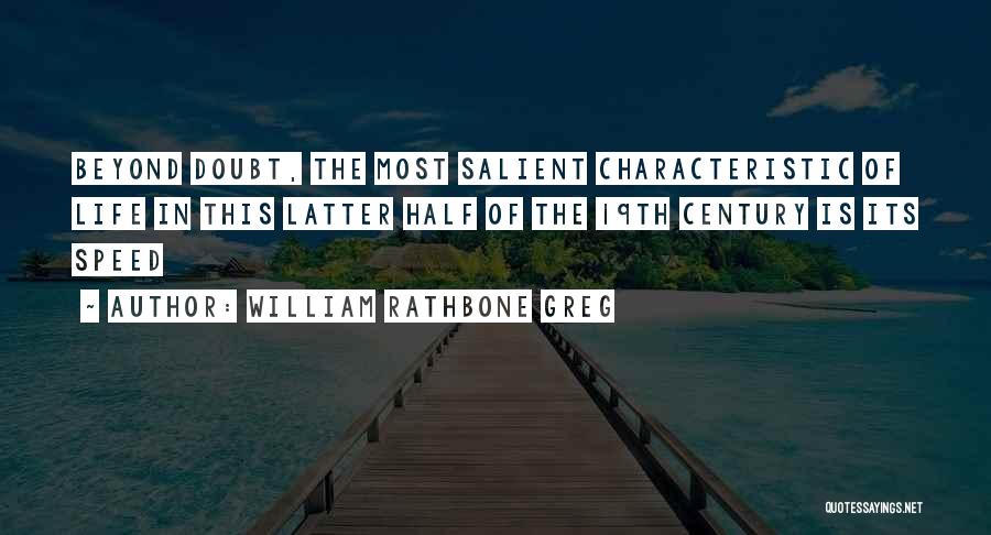 Salient Quotes By William Rathbone Greg