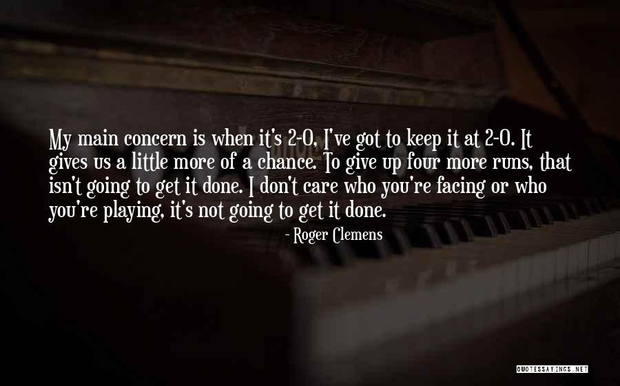 Salient Theme Quotes By Roger Clemens Salient Theme Quotes By Roger Clemens