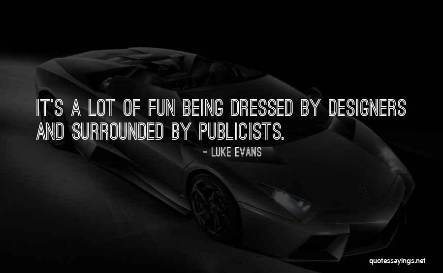 Salientsrgt Quotes By Luke Evans