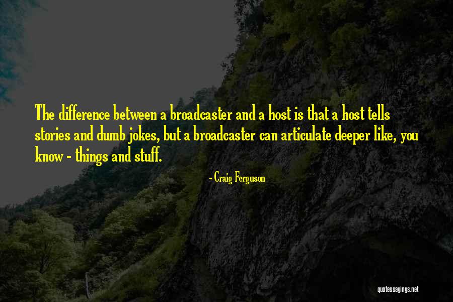 Salieron Delish Quotes By Craig Ferguson Salieron Delish Quotes By Craig Ferguson