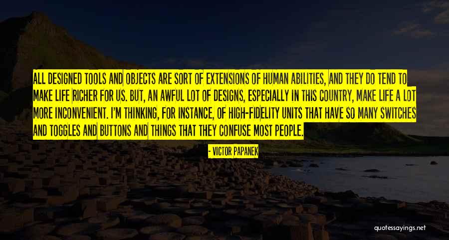 Salieron Hoy Quotes By Victor Papanek Salieron Hoy Quotes By Victor Papanek