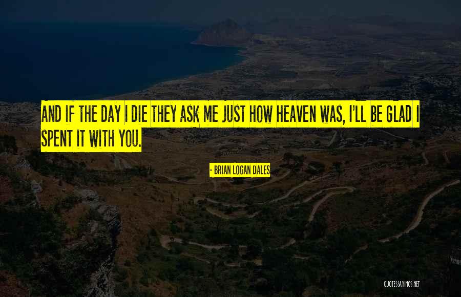 Salihi Dhe Quotes By Brian Logan Dales Salihi Dhe Quotes By Brian Logan Dales