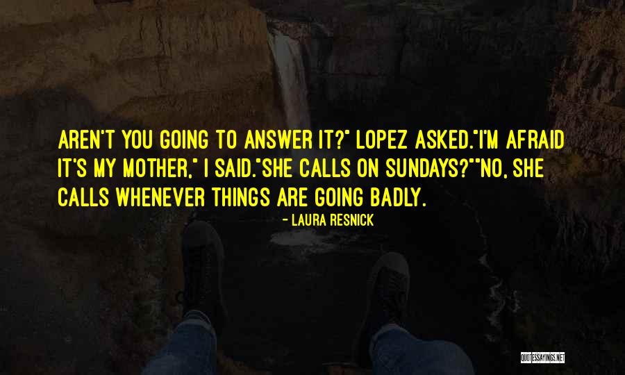 Salima Belabbas Quotes By Laura Resnick Salima Belabbas Quotes By Laura Resnick