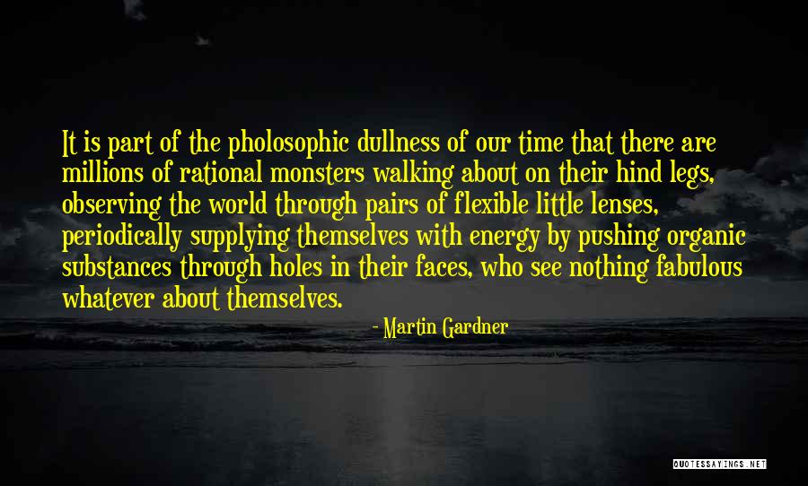 Salima Souakri Quotes By Martin Gardner Salima Souakri Quotes By Martin Gardner