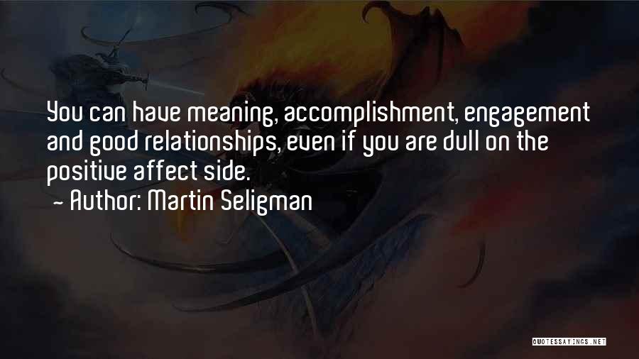 Salinda Phu Quotes By Martin Seligman
