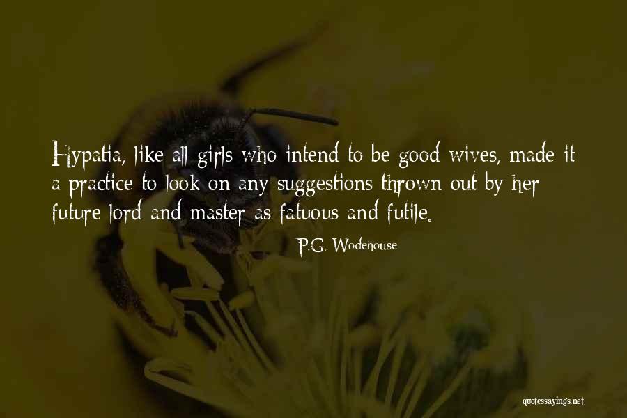Saling Mengerti Quotes By P.G. Wodehouse Saling Mengerti Quotes By P.G. Wodehouse
