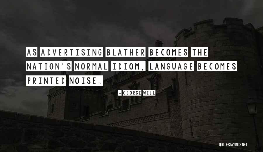 Saling Percaya Quotes By George Will Saling Percaya Quotes By George Will