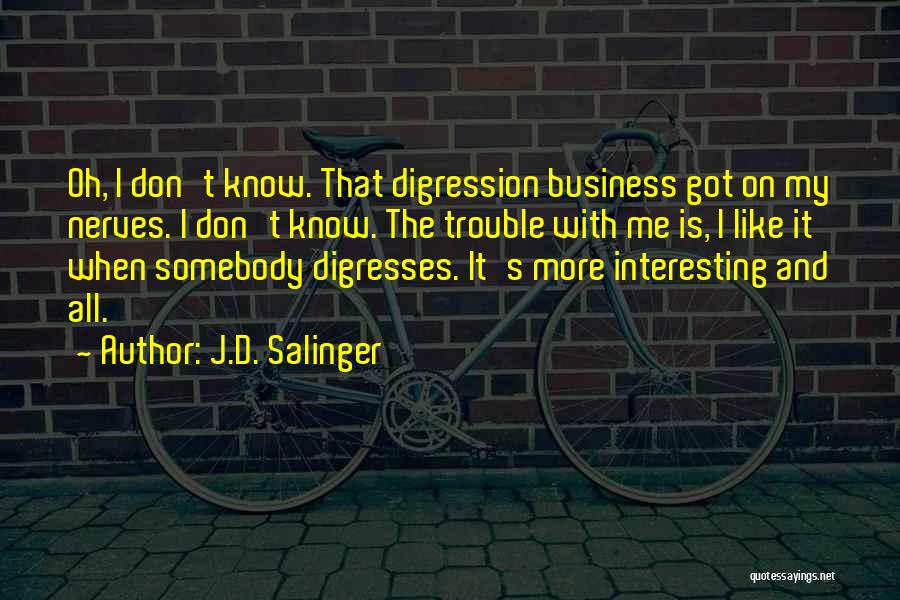 Salinger Catcher Rye Quotes By J.D. Salinger