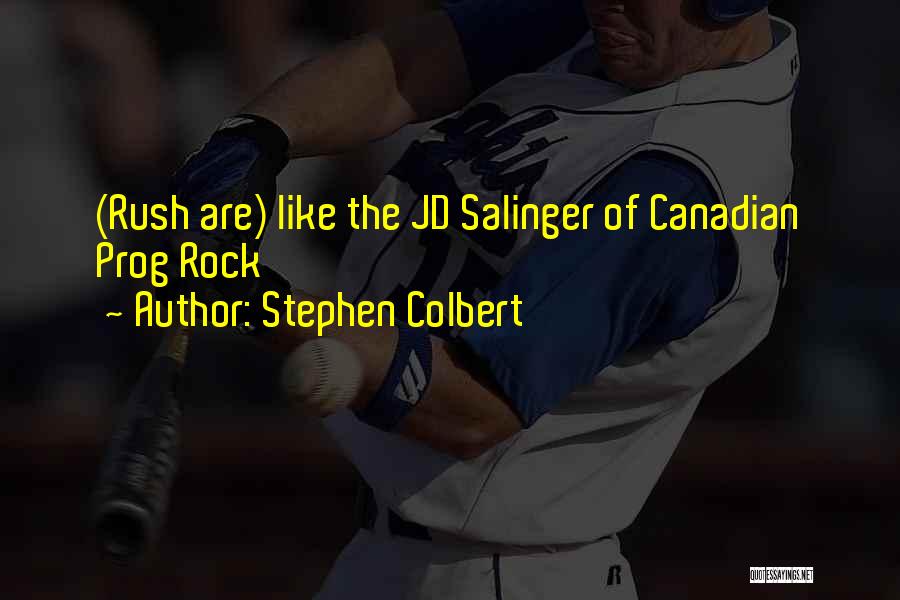 Salinger Jd Quotes By Stephen Colbert