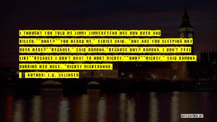 Salinger Quotes By J.D. Salinger