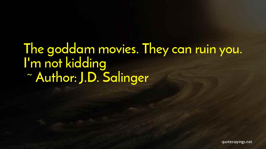 Salinger Quotes By J.D. Salinger