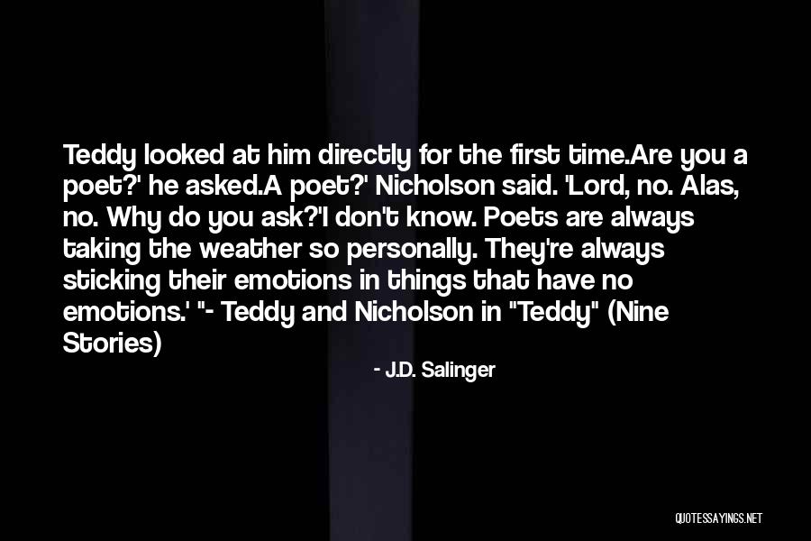 Salinger Teddy Quotes By J.D. Salinger Salinger Teddy Quotes By J.D. Salinger