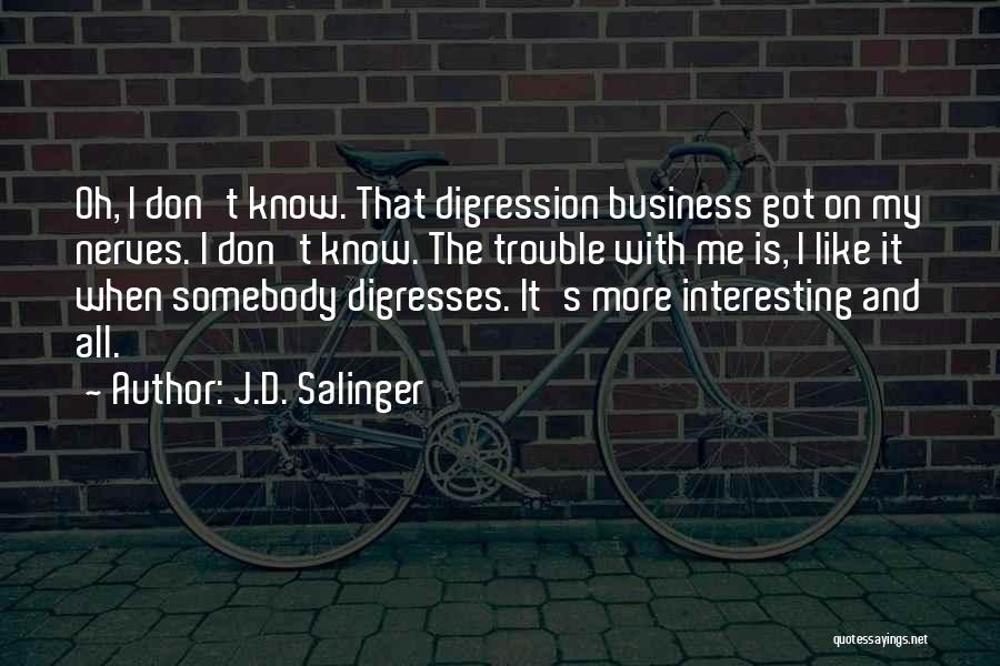 Salinger The Catcher In The Rye Quotes By J.D. Salinger