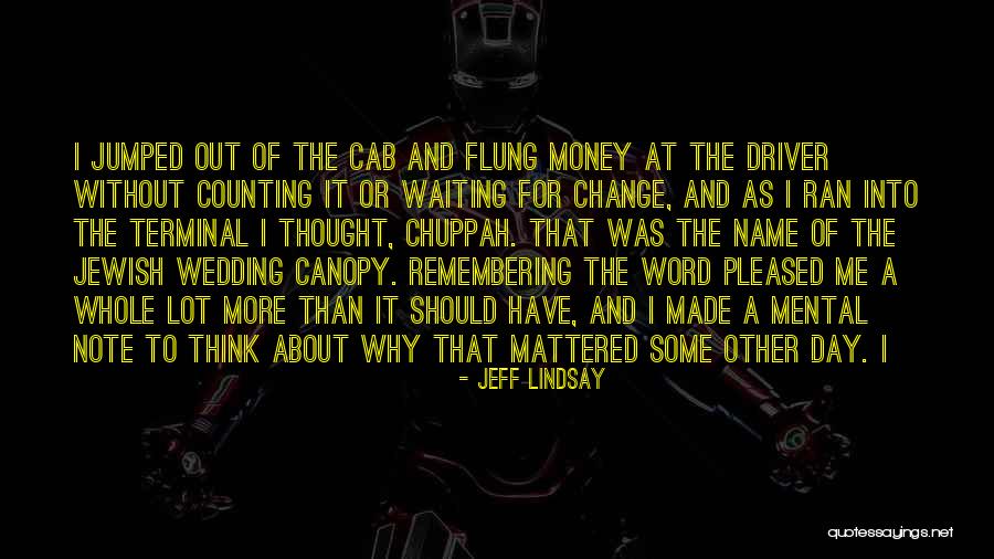 Salingers Life Quotes By Jeff Lindsay Salingers Life Quotes By Jeff Lindsay