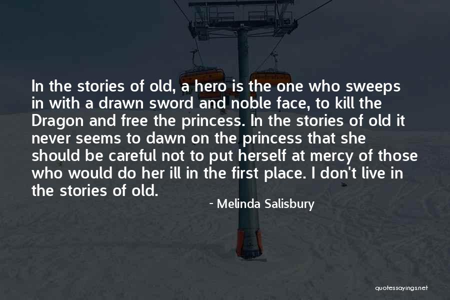 Salisbury Quotes By Melinda Salisbury Salisbury Quotes By Melinda Salisbury